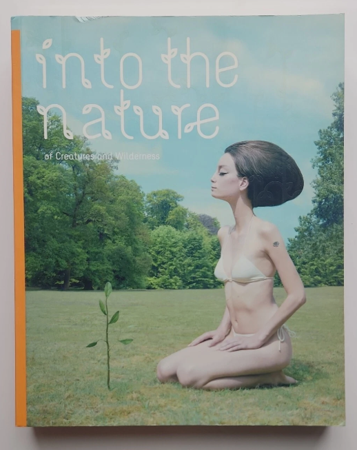 Into the Nature: A Journey of Creatures and Wilderness (Used Copy)