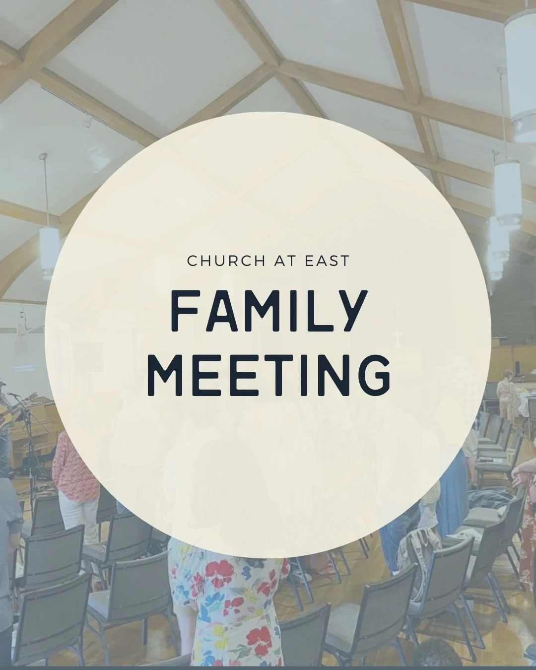 Save the date for a Church at East Family Meeting directly following service on Sunday, September 21.
