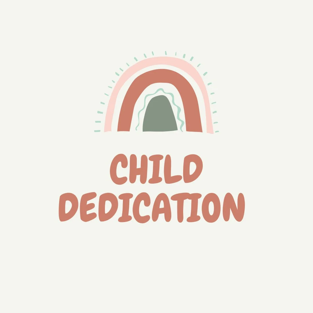 We hope you will join us on Sunday for child dedications!