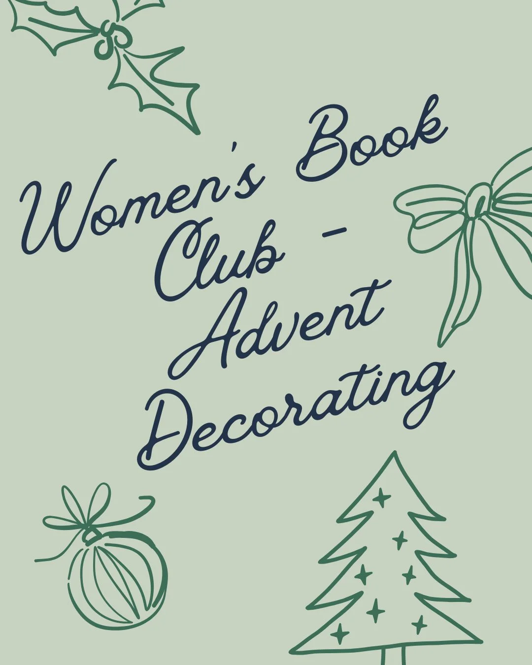 Women's Book Club is getting restive! Join us on Sunday, November 23 at 7pm as we decorate for Advent. All are welcome, including kids!