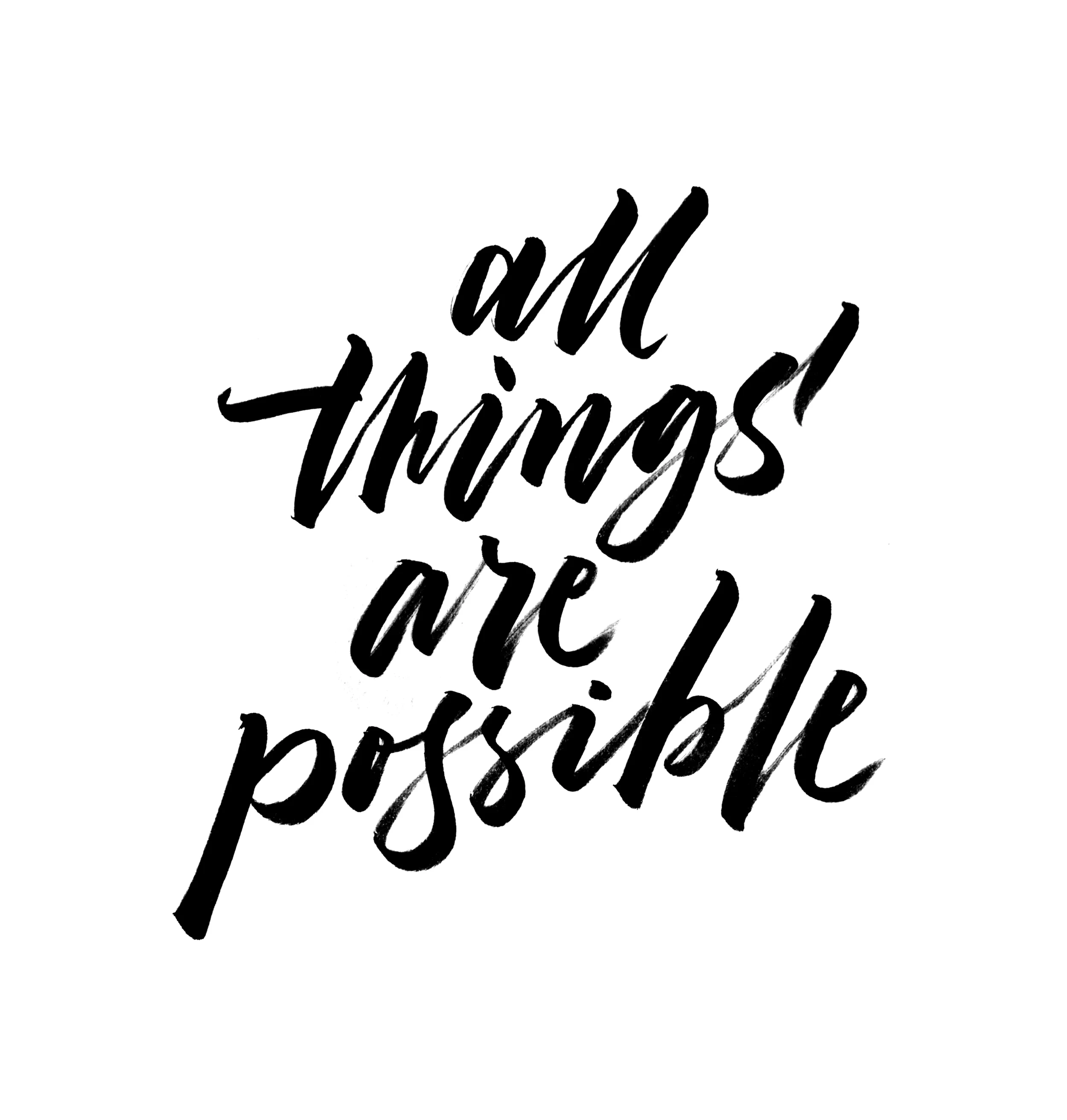 All things are possible | 100 Days of Lettering by Type and Graphics Lab | typeandgraphicslab.com