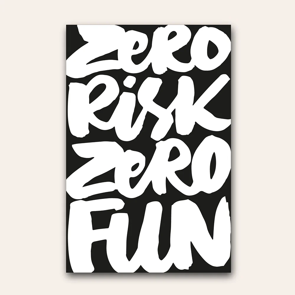 Zero risk, zero fun | 100 Days of Lettering by Type and Graphics Lab | typeandgraphicslab.com