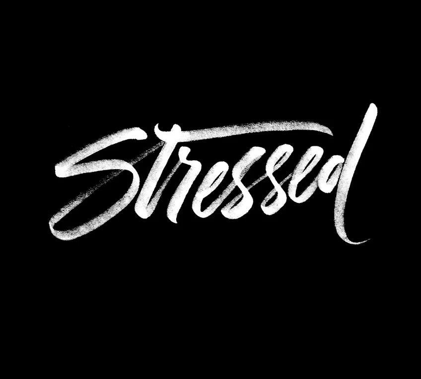 Stressed | 100 Days of Lettering by Type and Graphics Lab | typeandgraphicslab.com