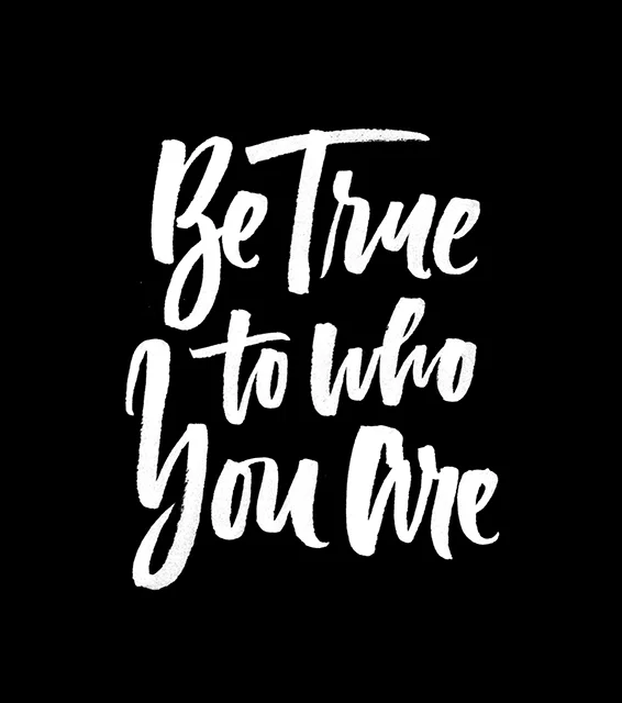 Be True To Who You Are | 100 Days of Lettering | By Type and Graphics Lab | typeandgraphicslab.com