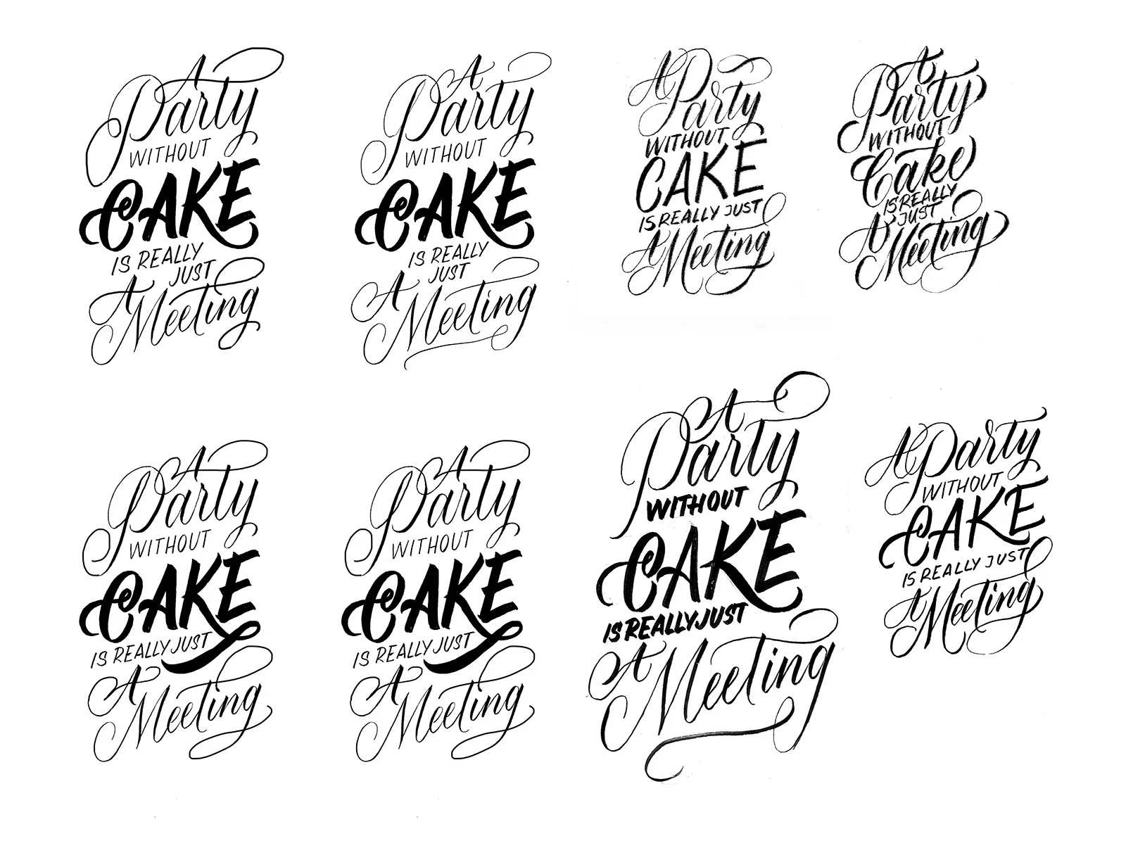 Layout sketches for the quote by Julia Child “A Party without Cake is really just a Meeting” | Lettering by Type and Graphics Lab | typeandgraphicslab.com