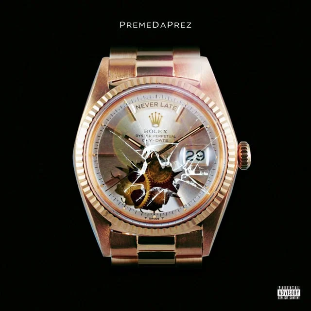 Preme Da Prez - "Never Late" Motion Artwork