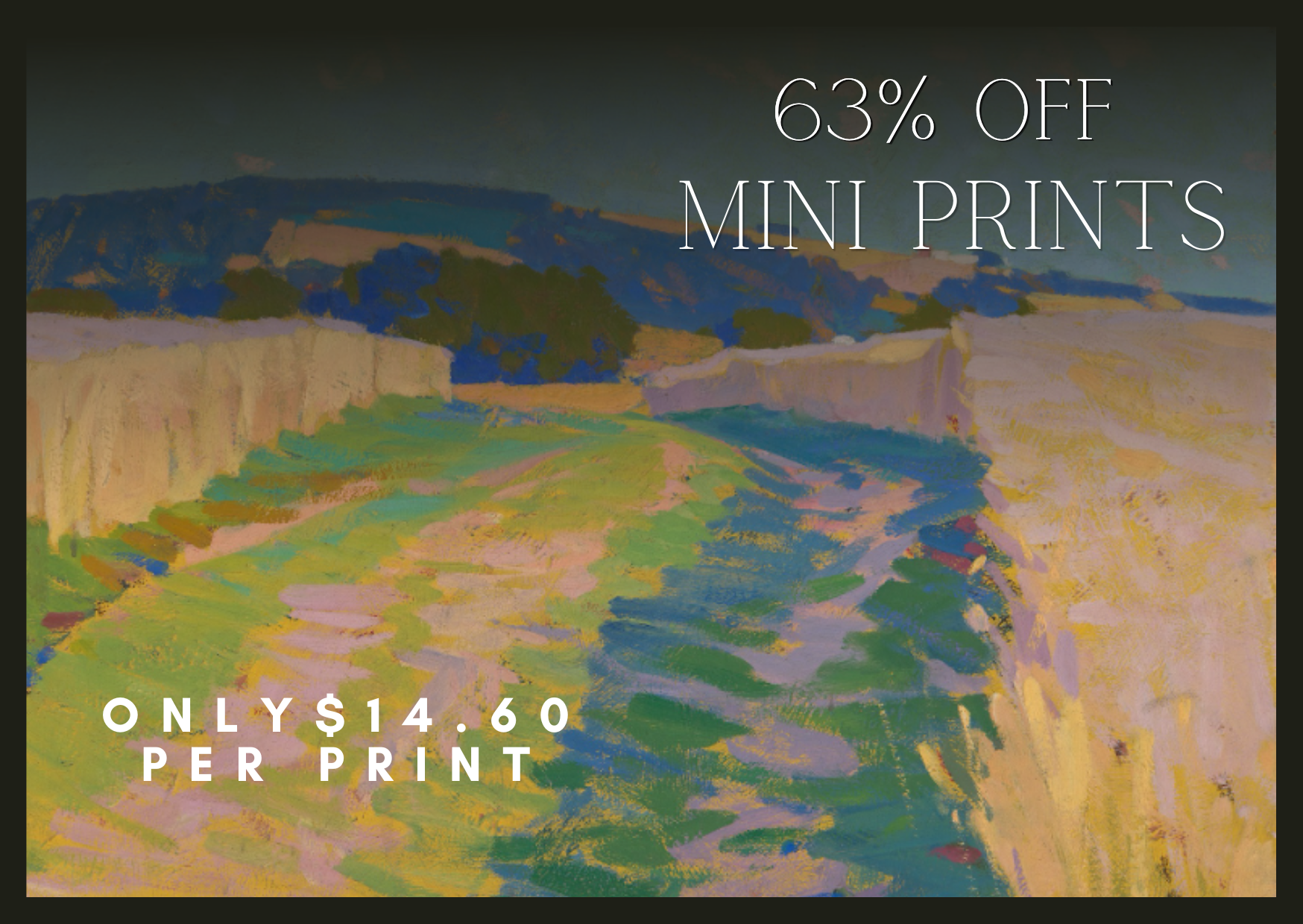 63% off mini prints for a limited time. Only $14.60 per print