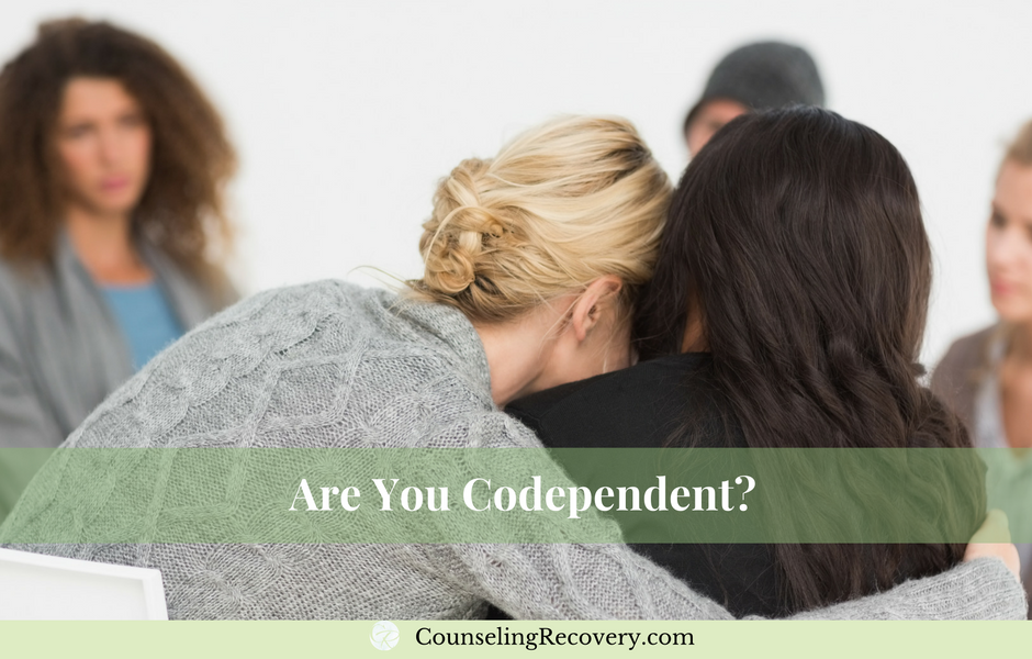 Are You Codependent?