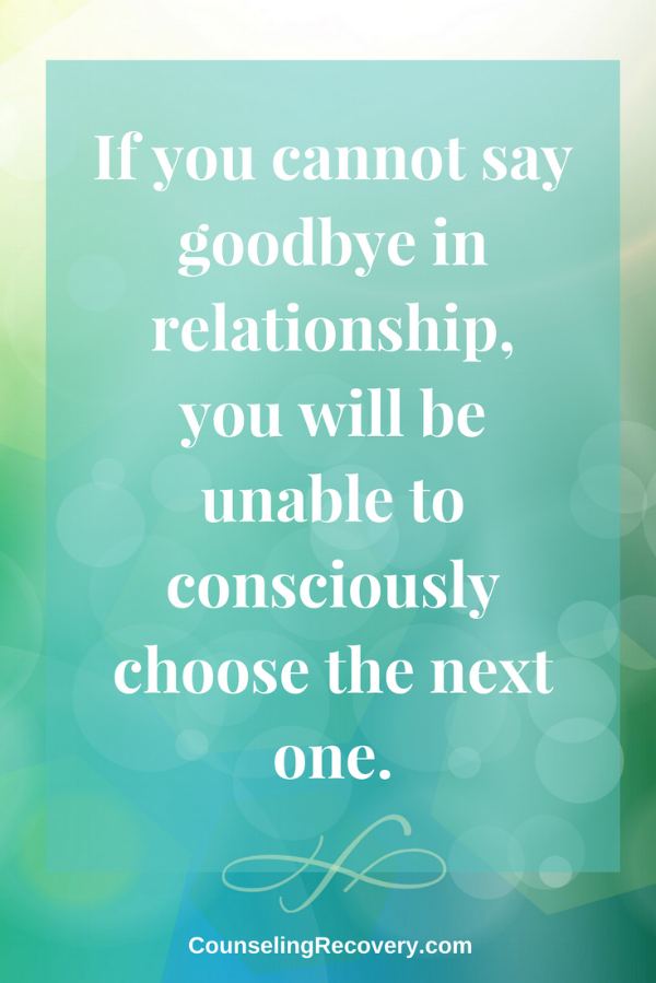 Saying goodbye is important for healthy relationships