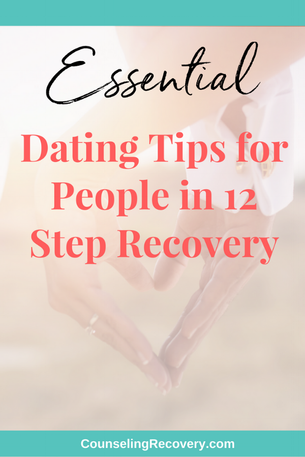 Dating Tips in 12 Step Recovery.png