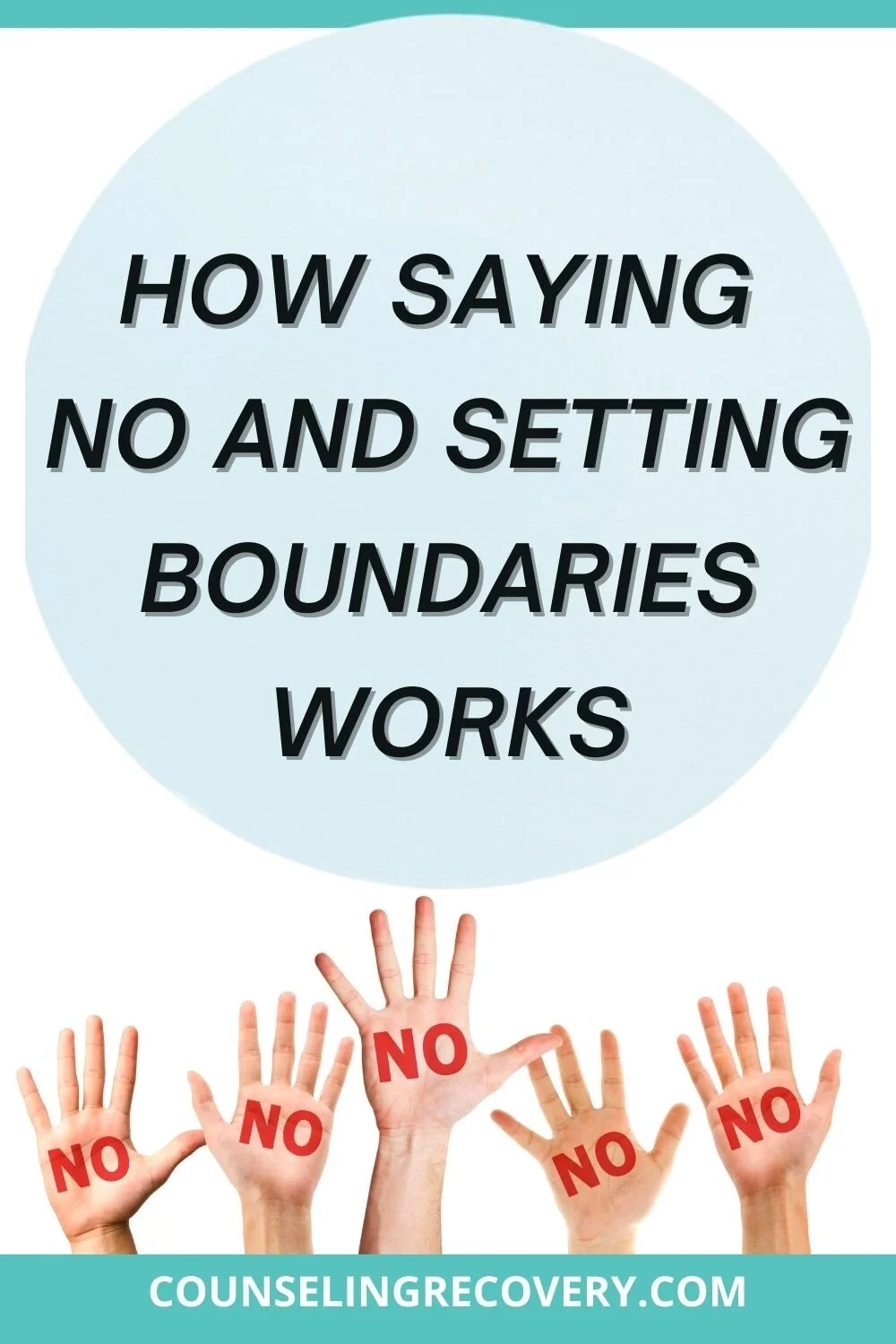 How Saying and Setting Boundaries Works — Counseling Recovery, Michelle ...