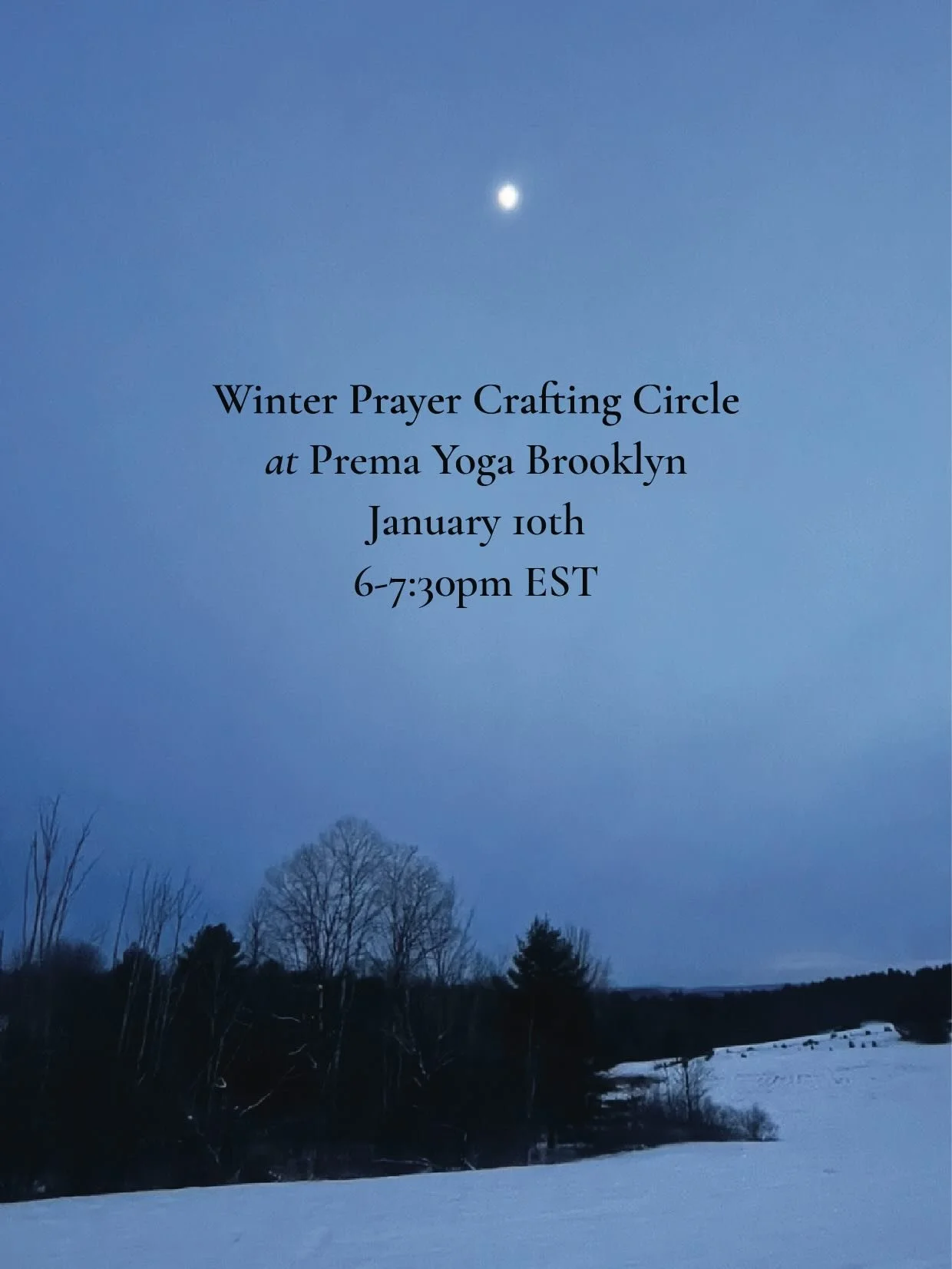Please join me @premabrooklyn for a Winter Prayer Crafting Circle ❄️❄️❄️
 
The shift into winter heralds many invitations: for the body to drop in and down, for the mind to soften and rest, and for the spirit to expand into the mystery and the void. 