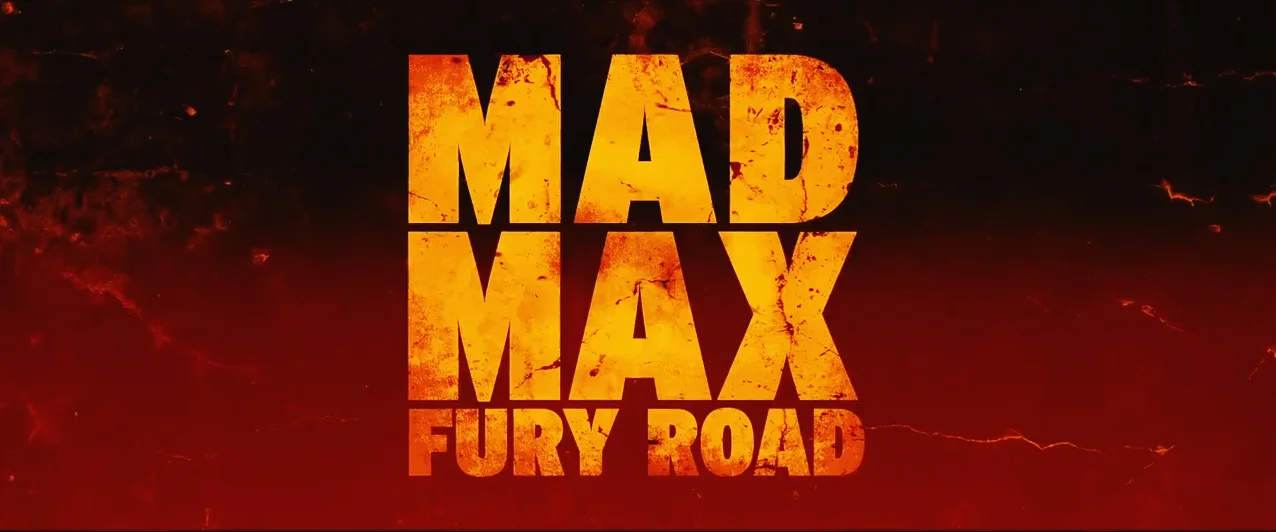 MAD_MAX_FURY_ROAD_TITLE.jpg
