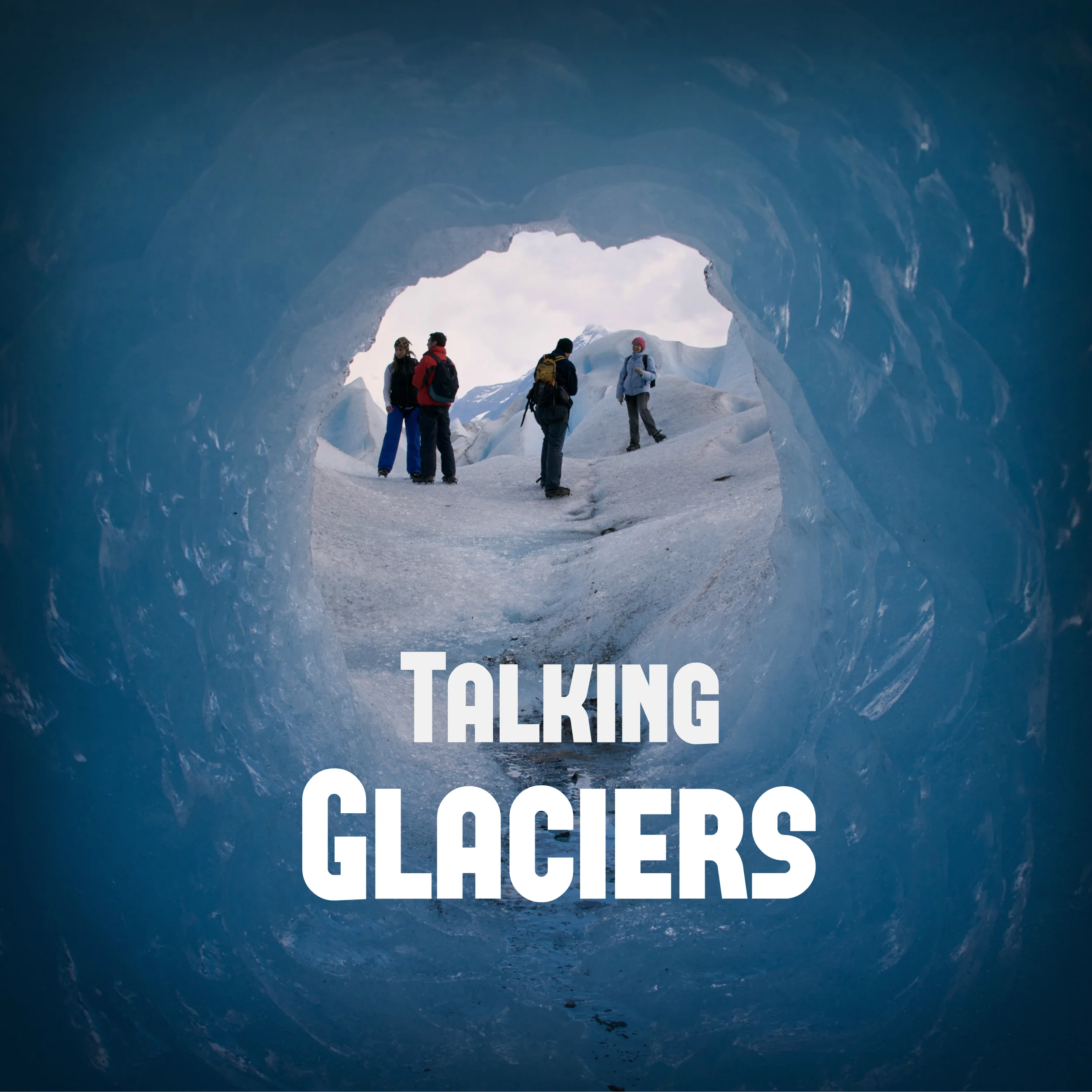 Talking Glaciers