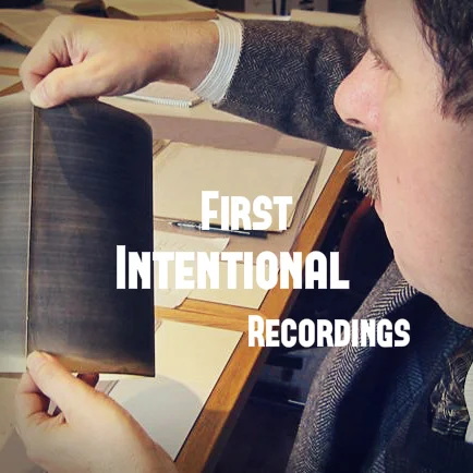 First *Intentional* Recordings