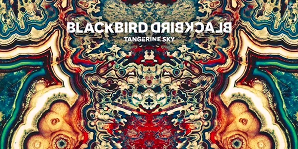 Blackbird Blackbird - Tangerine Sky - New Album Out Now!