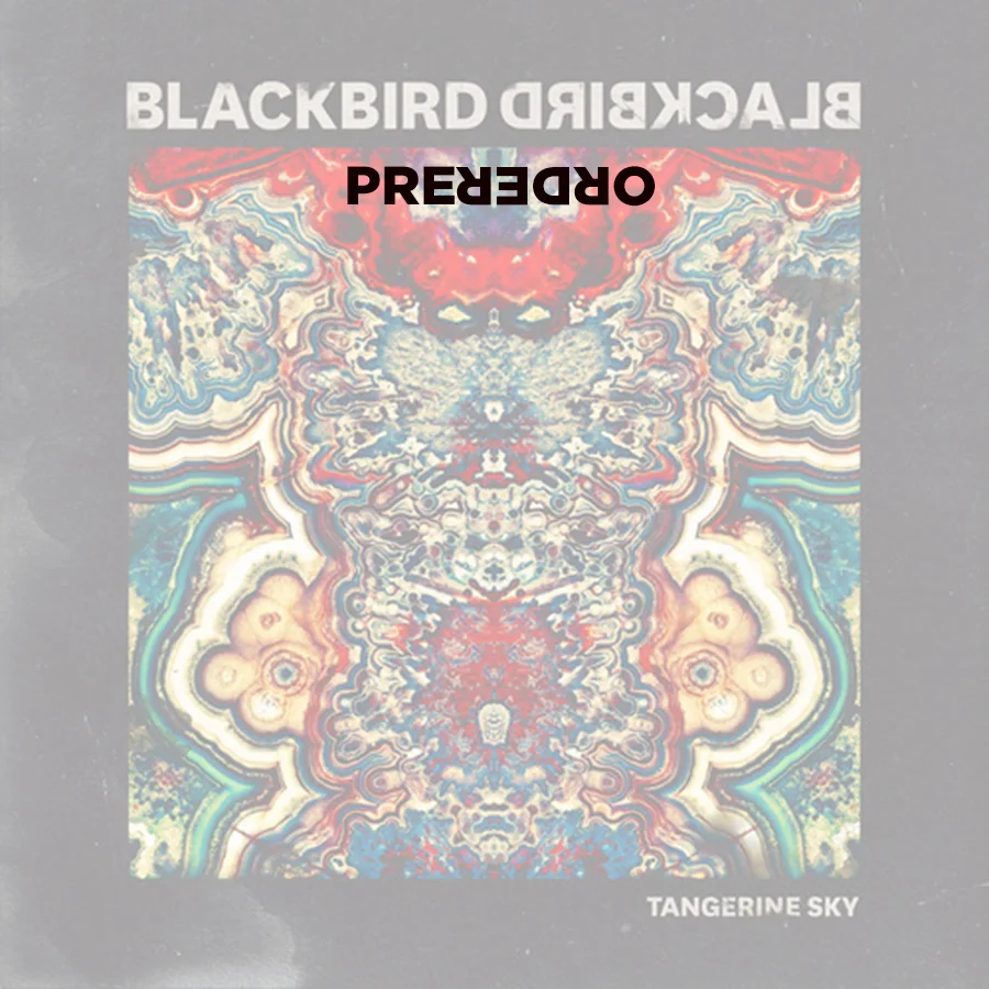 Pre-order Blackbird Blackbird's new album 'Tangerine Sky'