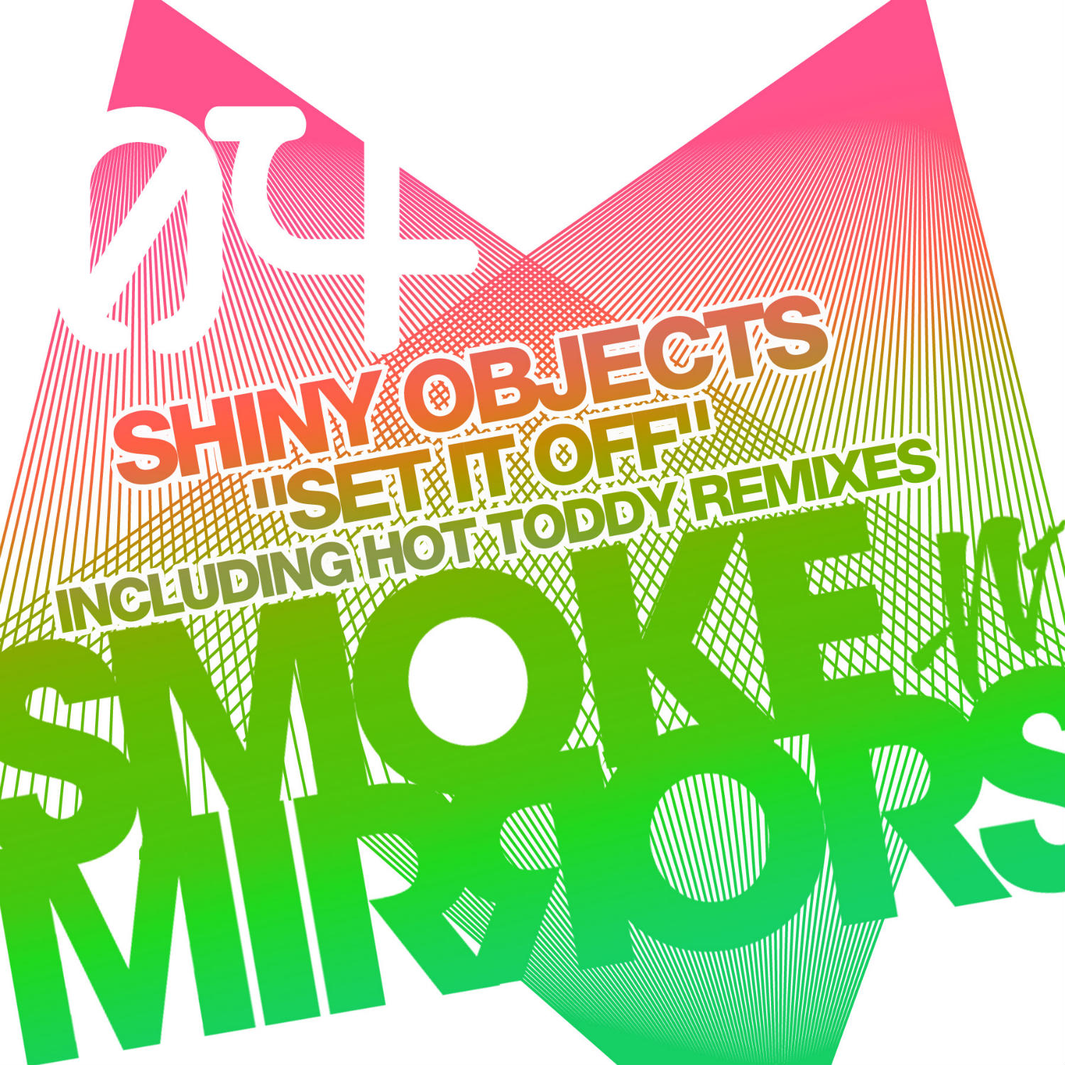 Shiny Objects - Set It Off