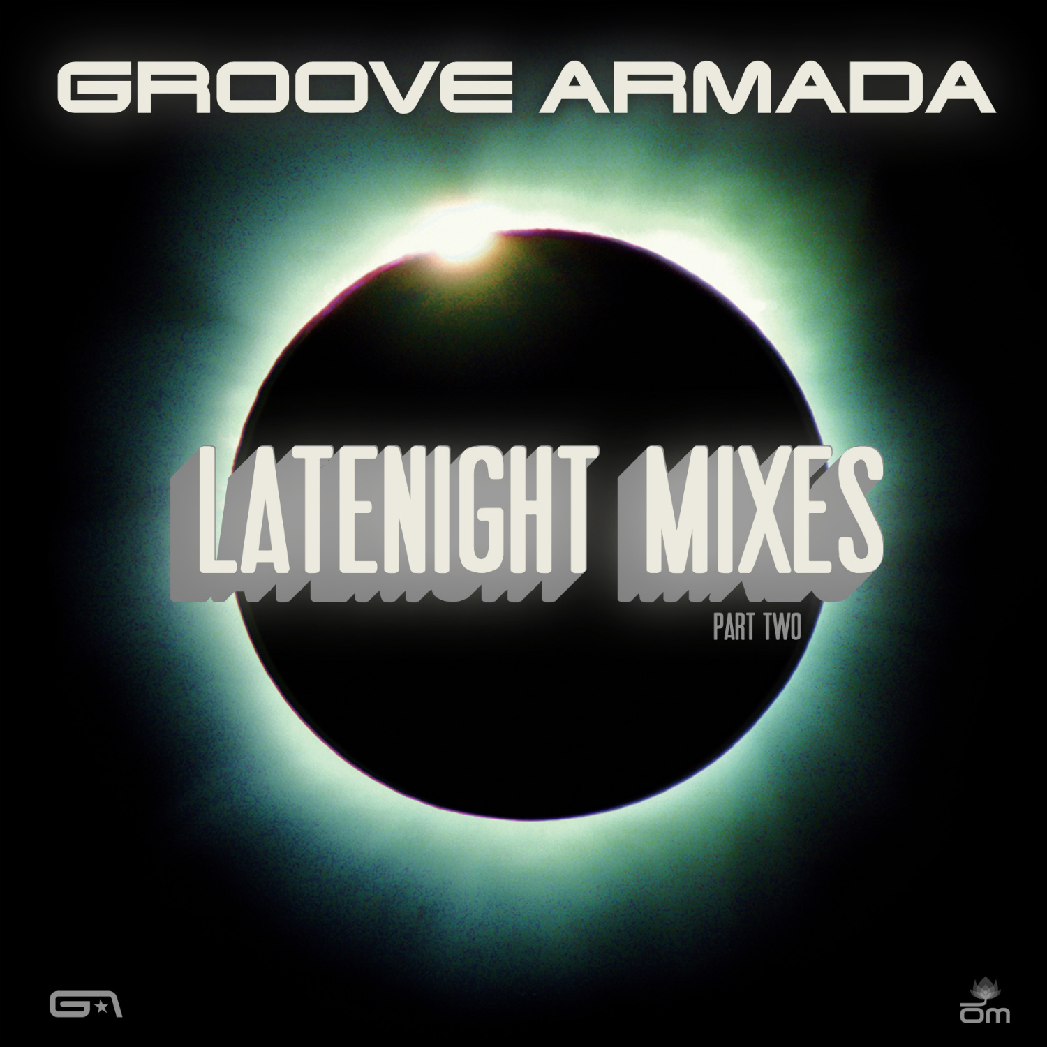 Groove Armada - Late Night Mixes Pt. 2
