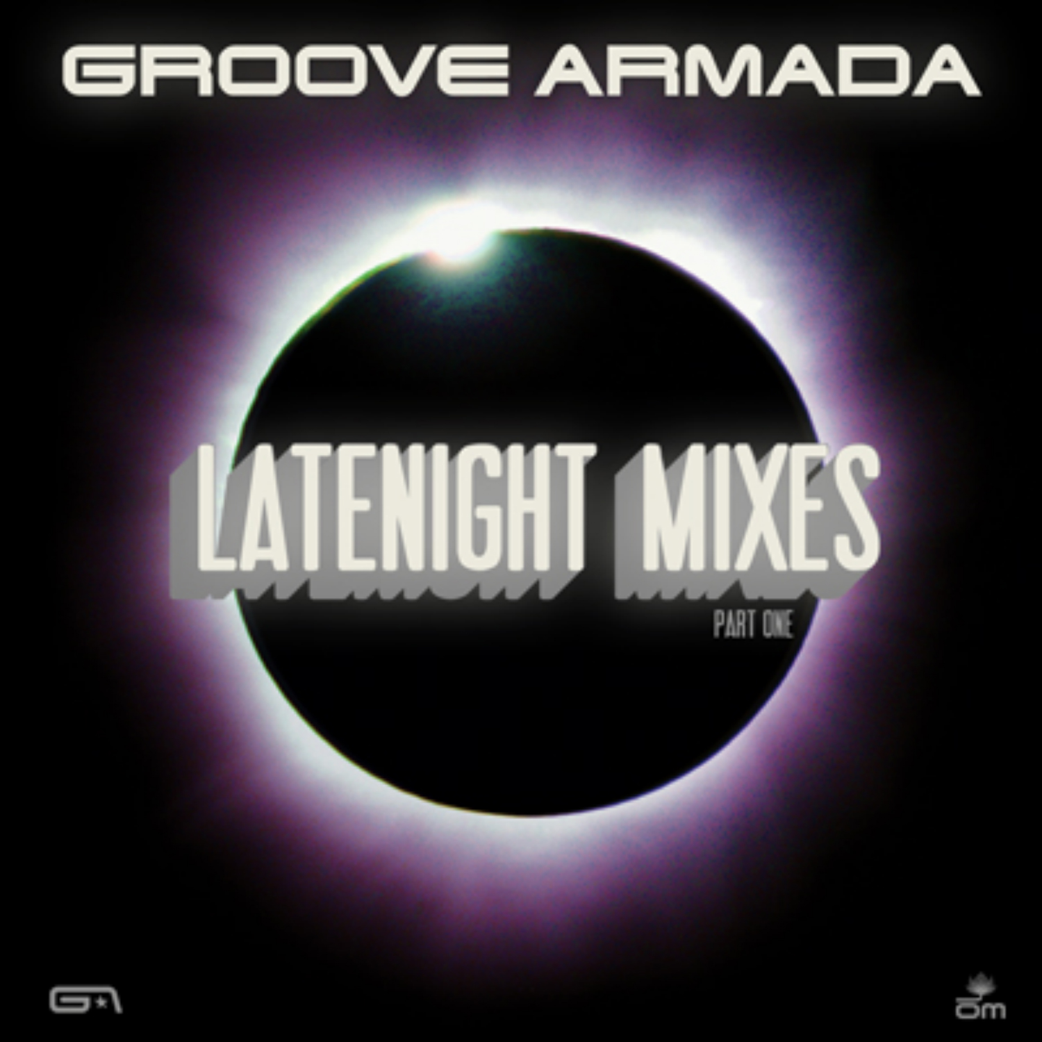 Groove Armada - Late Night Mixes Pt. 1