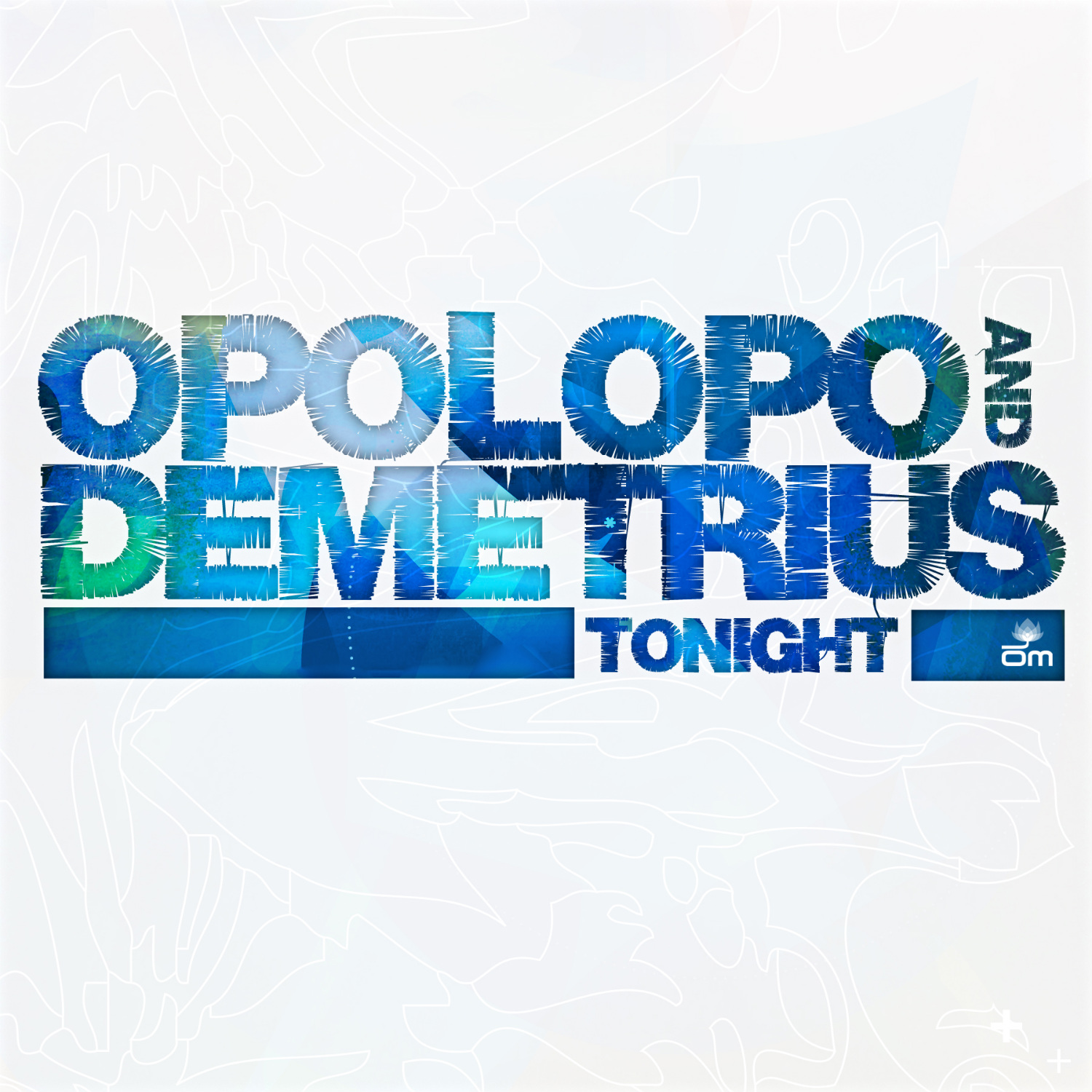 Opolopo & Demetrius - Tonight