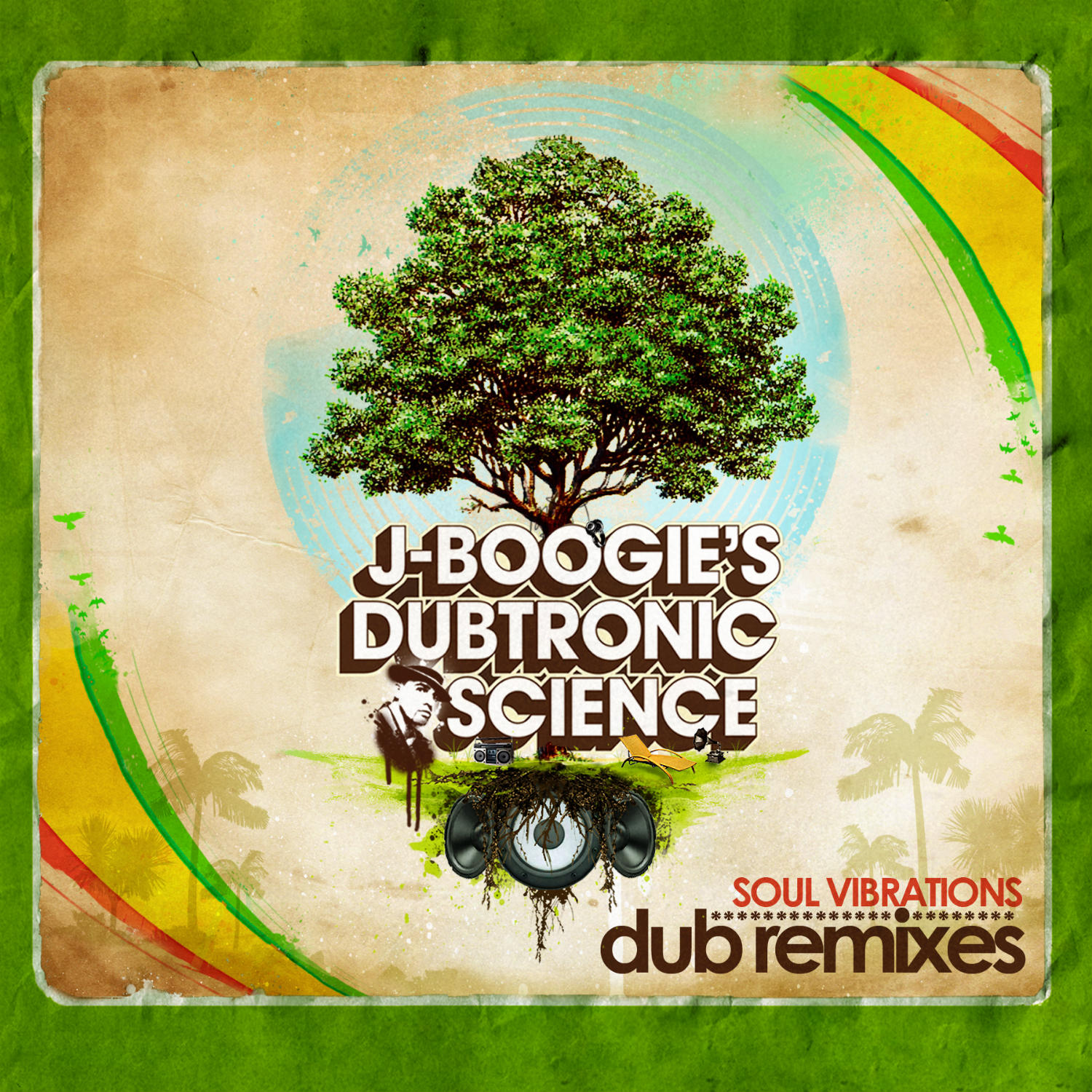 J Boogie's Dubtronic Science - Soul Vibrations (Dub Remixes)