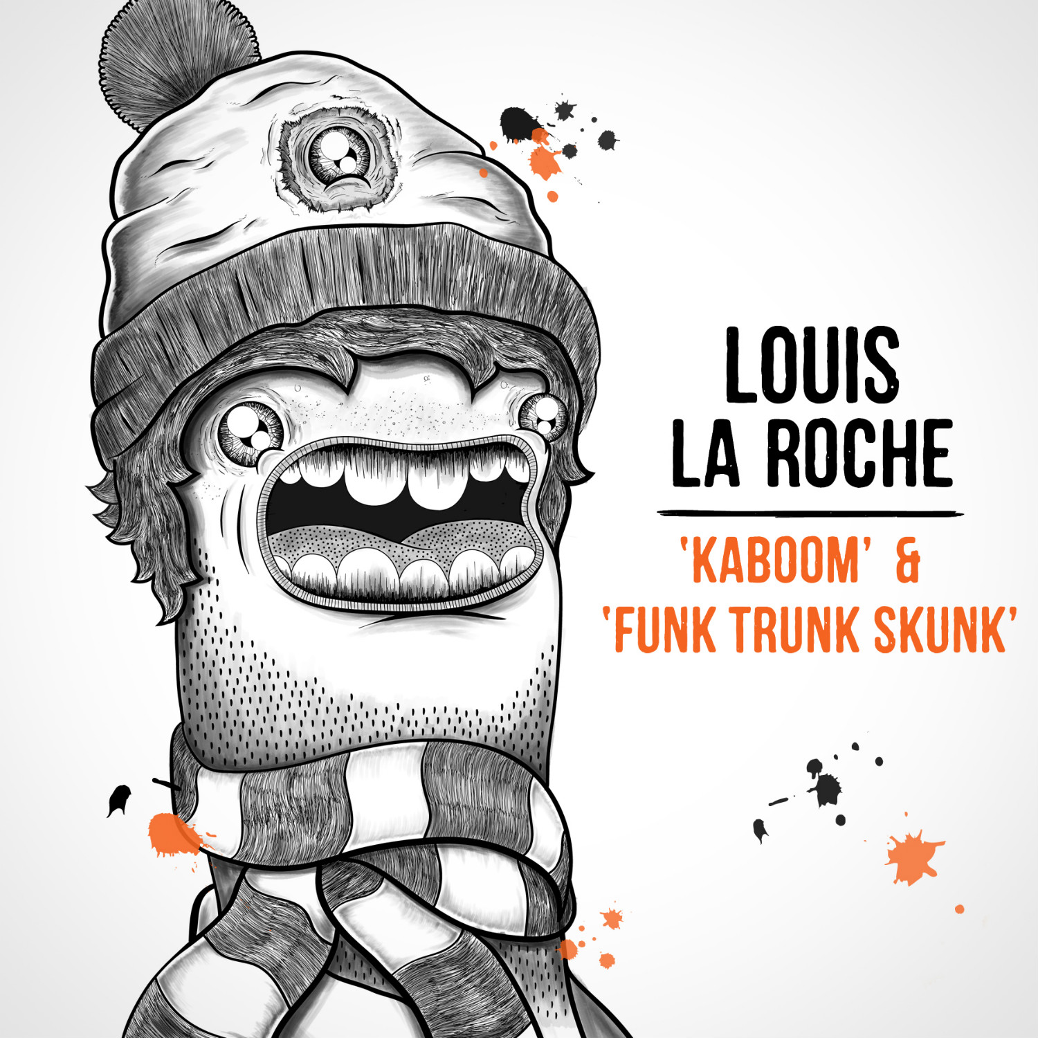 Louis La Roche - Kaboom, Funk Trunk Skunk