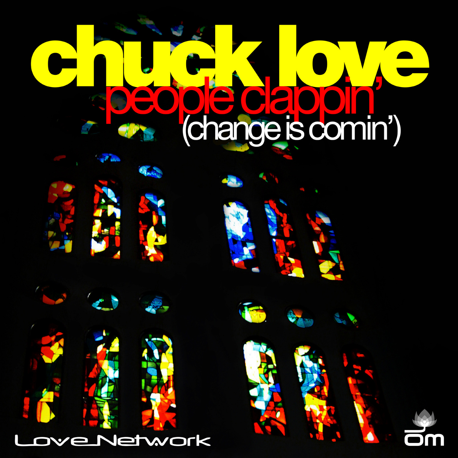 Chuck Love - People Clappin' (Change Is Comin')