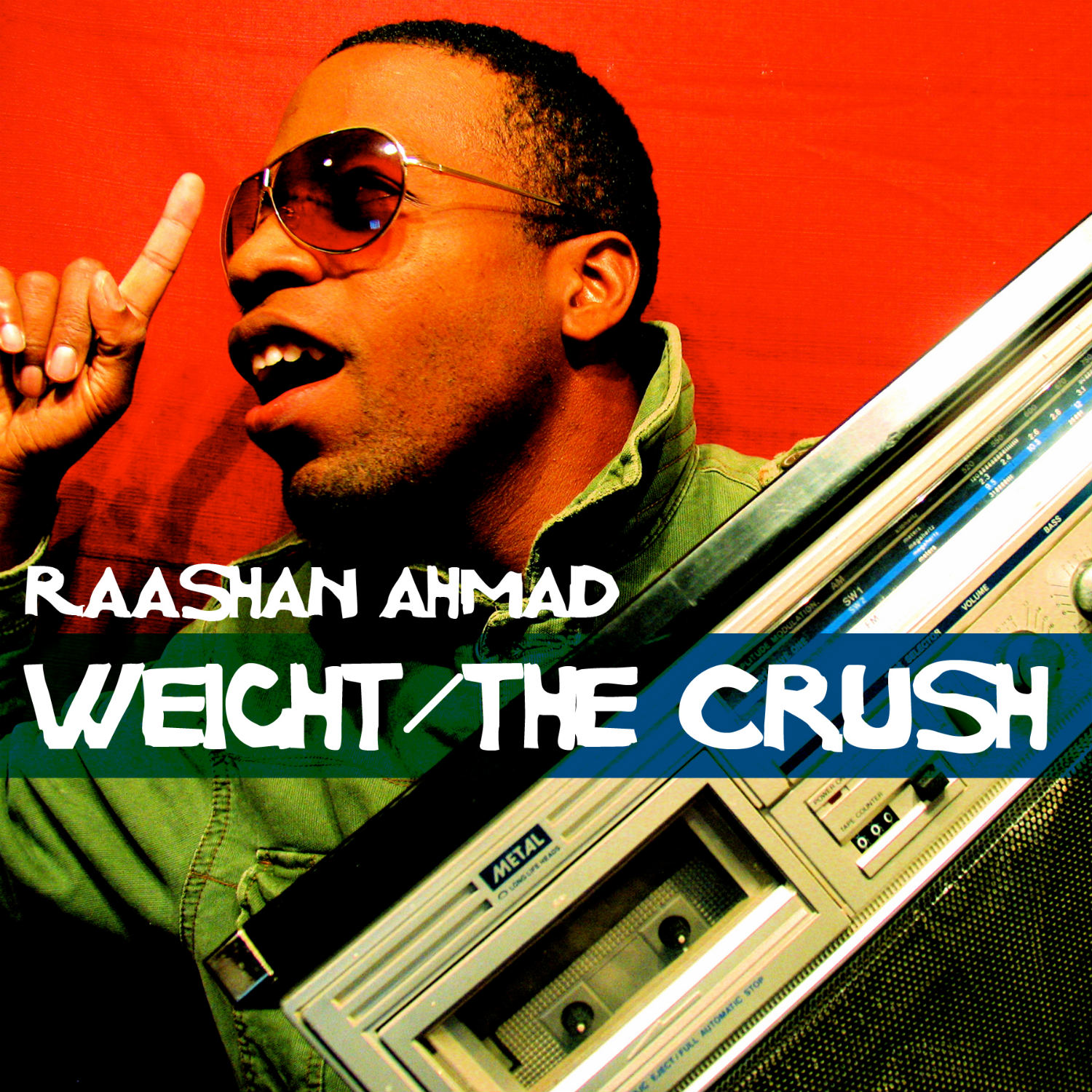 Raashan Ahmad - Weight/The Crush