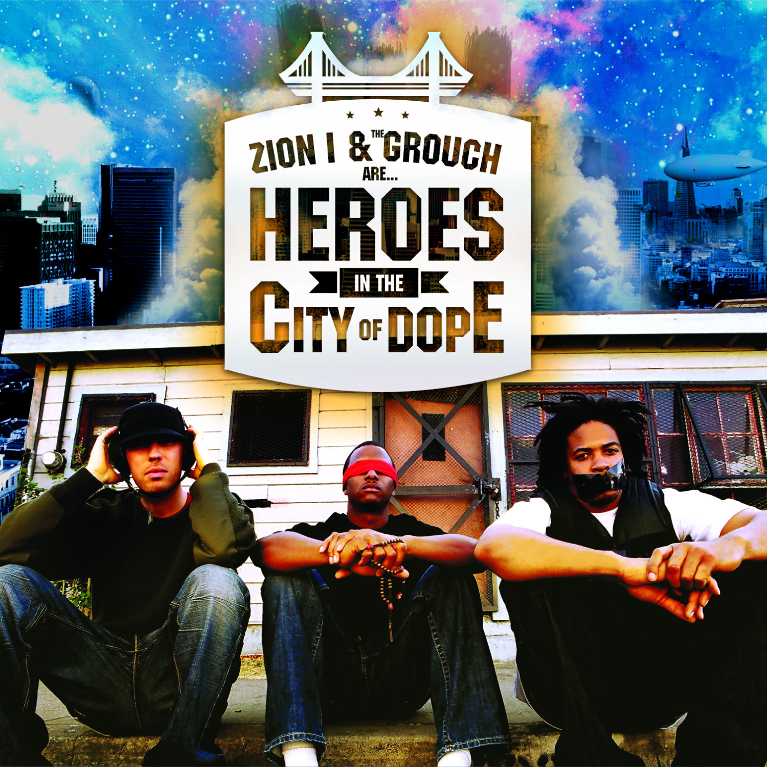 Zion I & The Grouch - Heroes In The City Of Dope