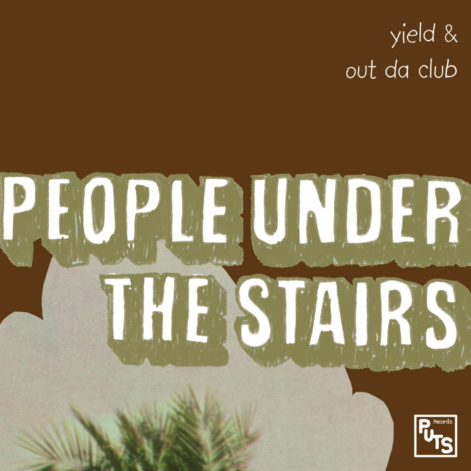 People Under The Stairs - Yield & Out Da Club