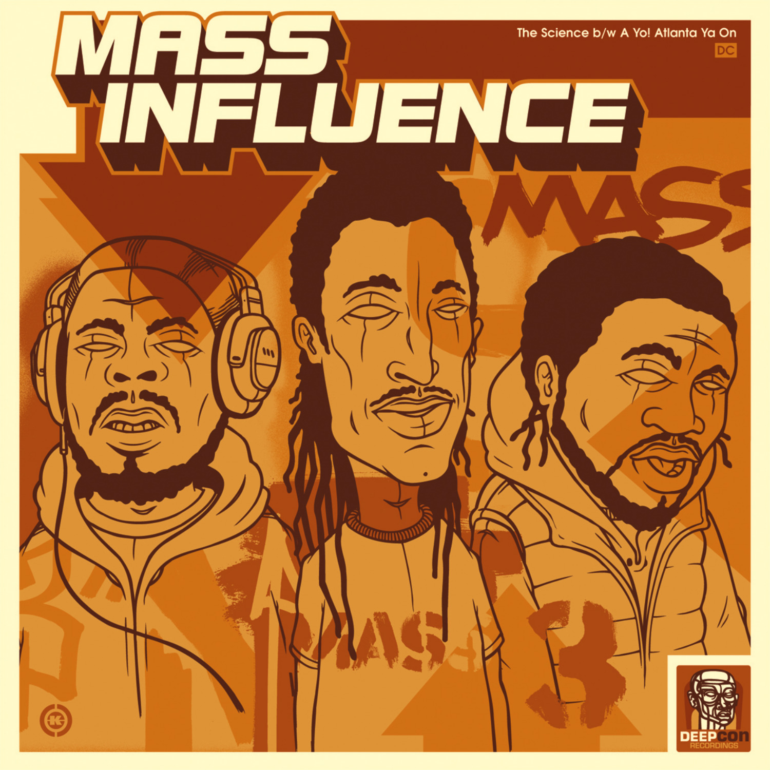 Mass Influence - The Science b/w A Yo! Atlanta Ya On