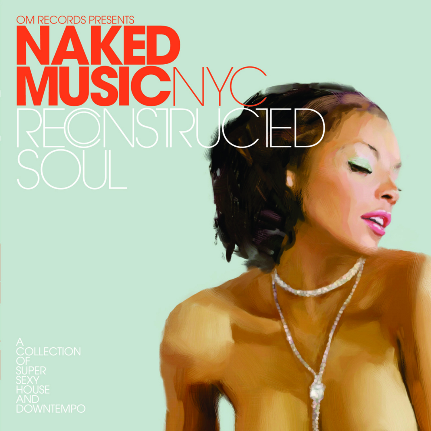 Naked Music NYC - Reconstructed Soul