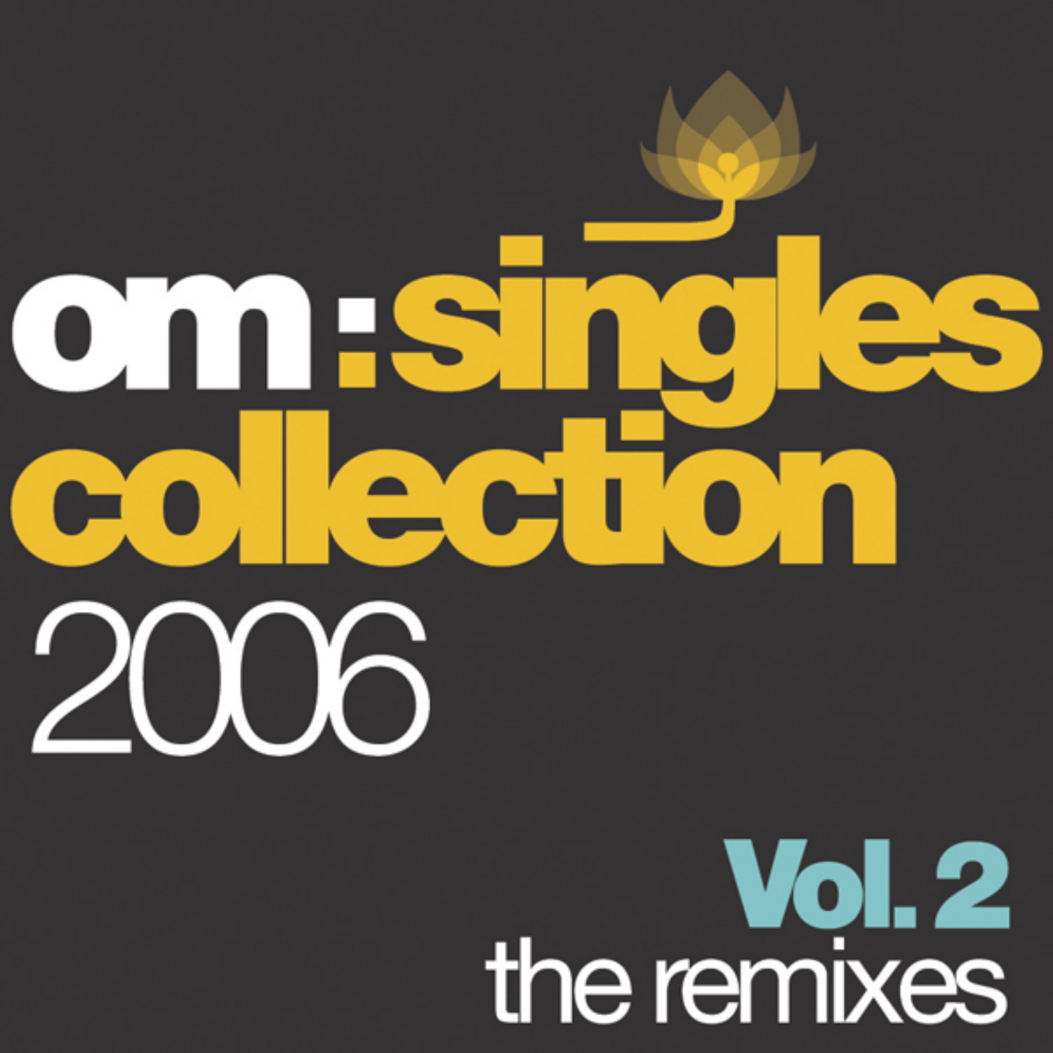Various Artists - Om Singles Collection 2006 Vol. 2