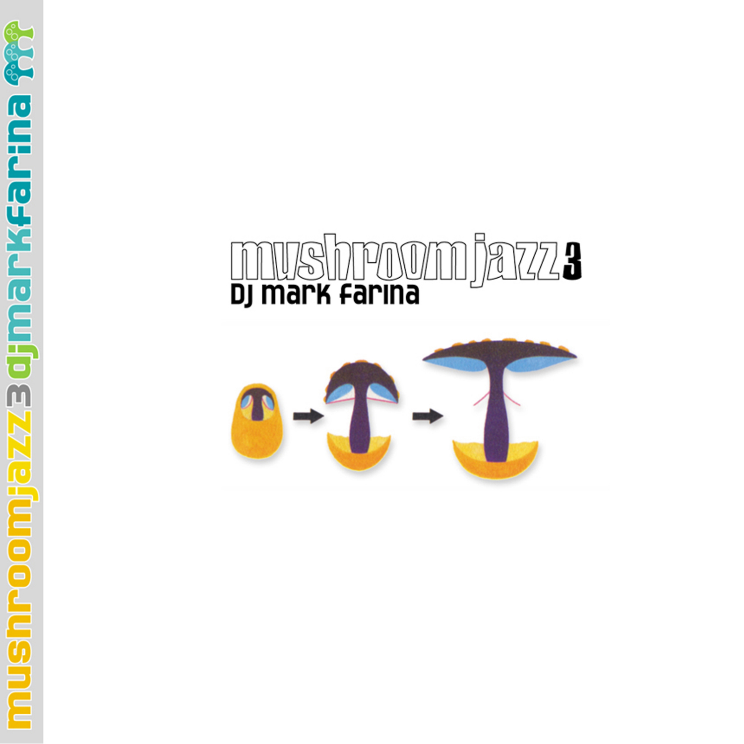 Various Artists - Mushroom Jazz 3 (Mixed by Mark Farina)
