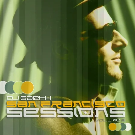 Various Artists - San Francisco Sessions Vol. 3 (Mixed by DJ Garth)