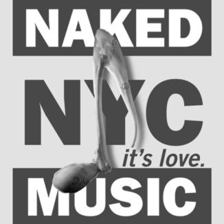 Naked Music NYC - It's Love