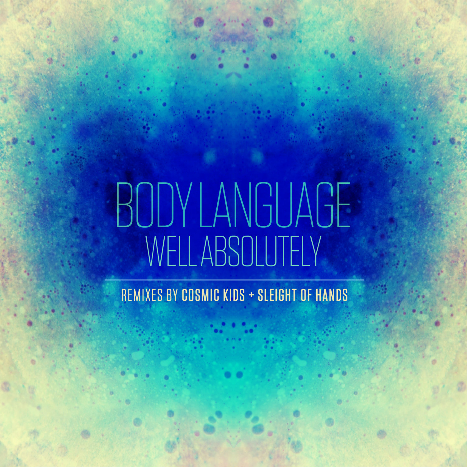 Body Language - Well Absolutely (Remixes)