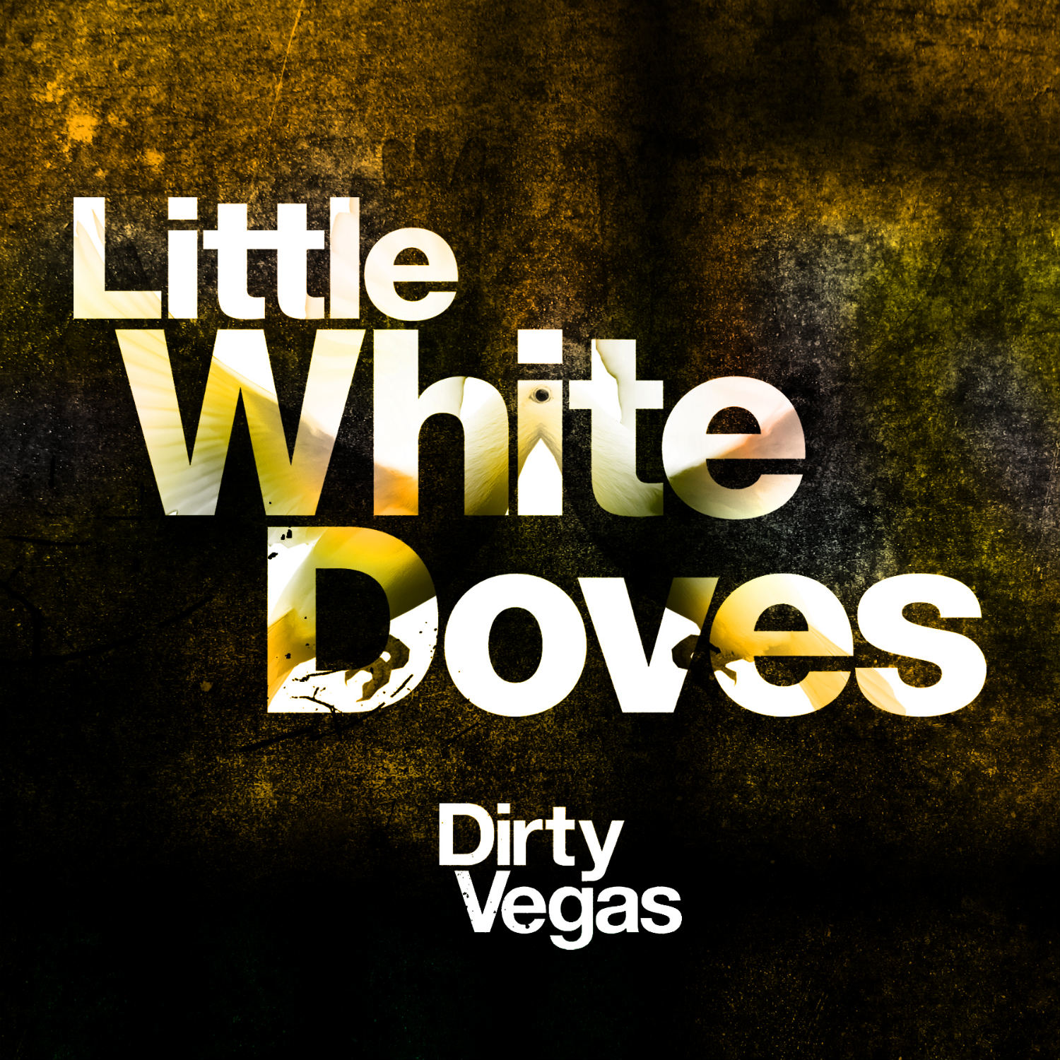 Dirty Vegas - Little White Doves Pt. 2