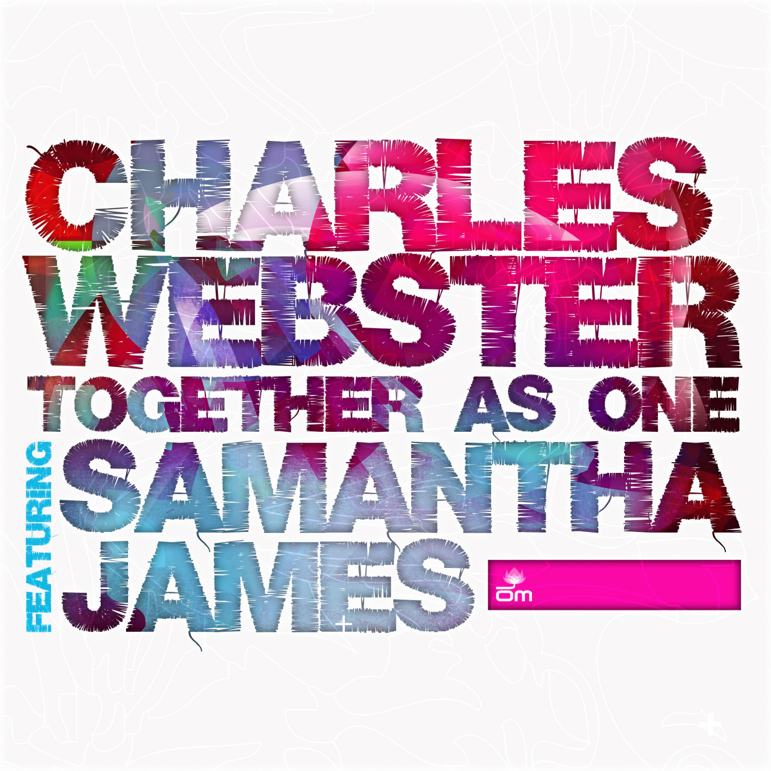 Samantha James & Charles Webster (Together as One)