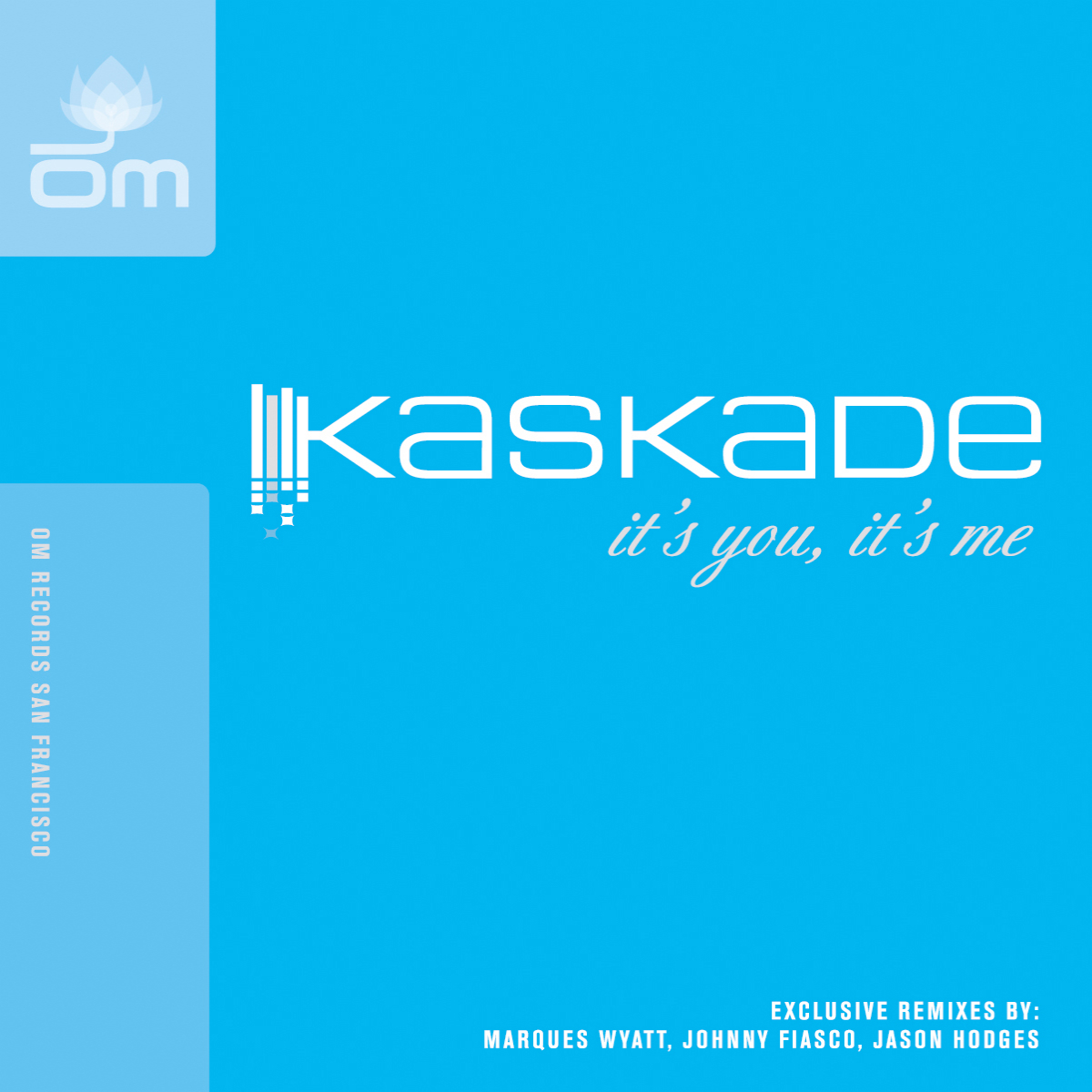 Kaskade - It's You, It's Me EP