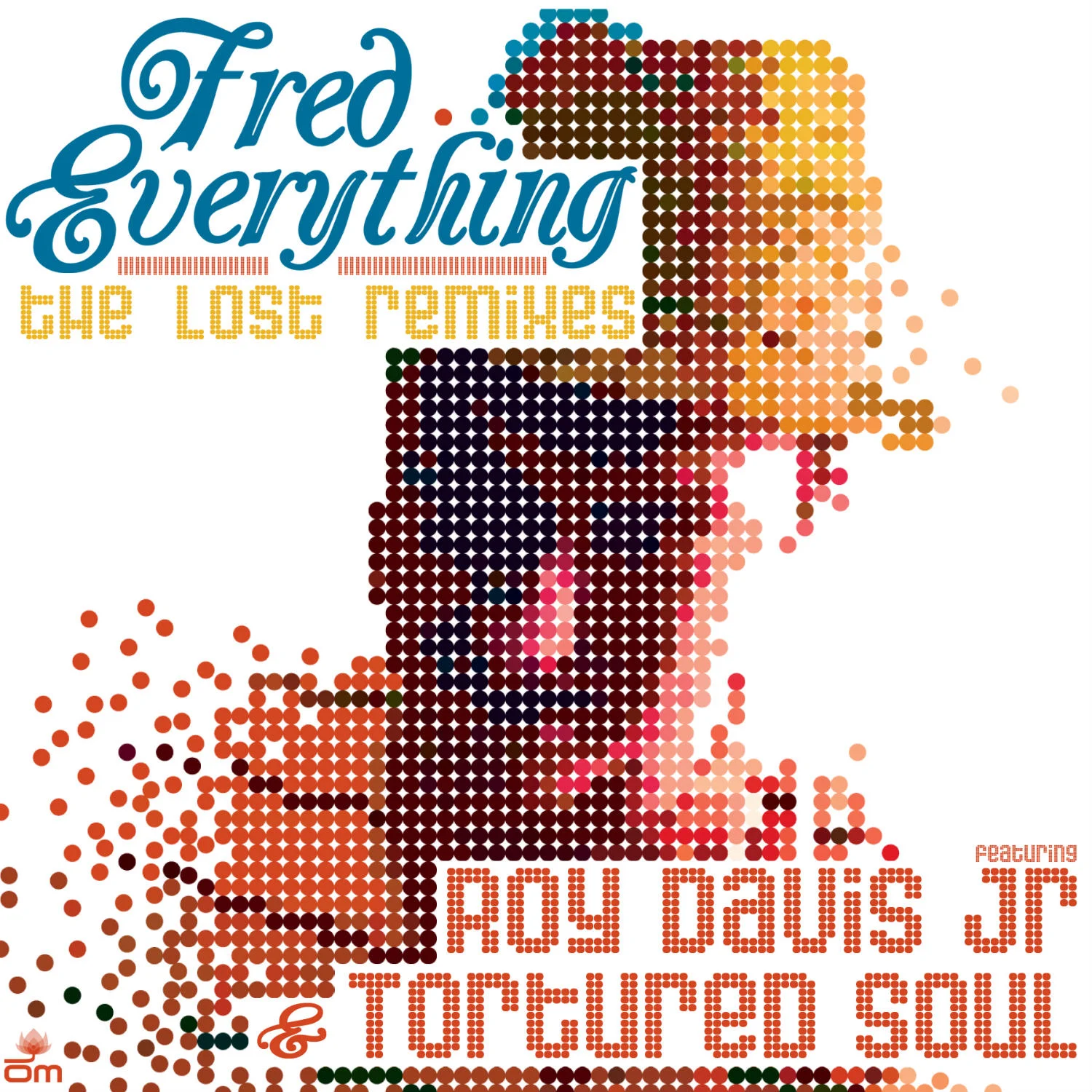 Fred Everything - The Lost Remixes