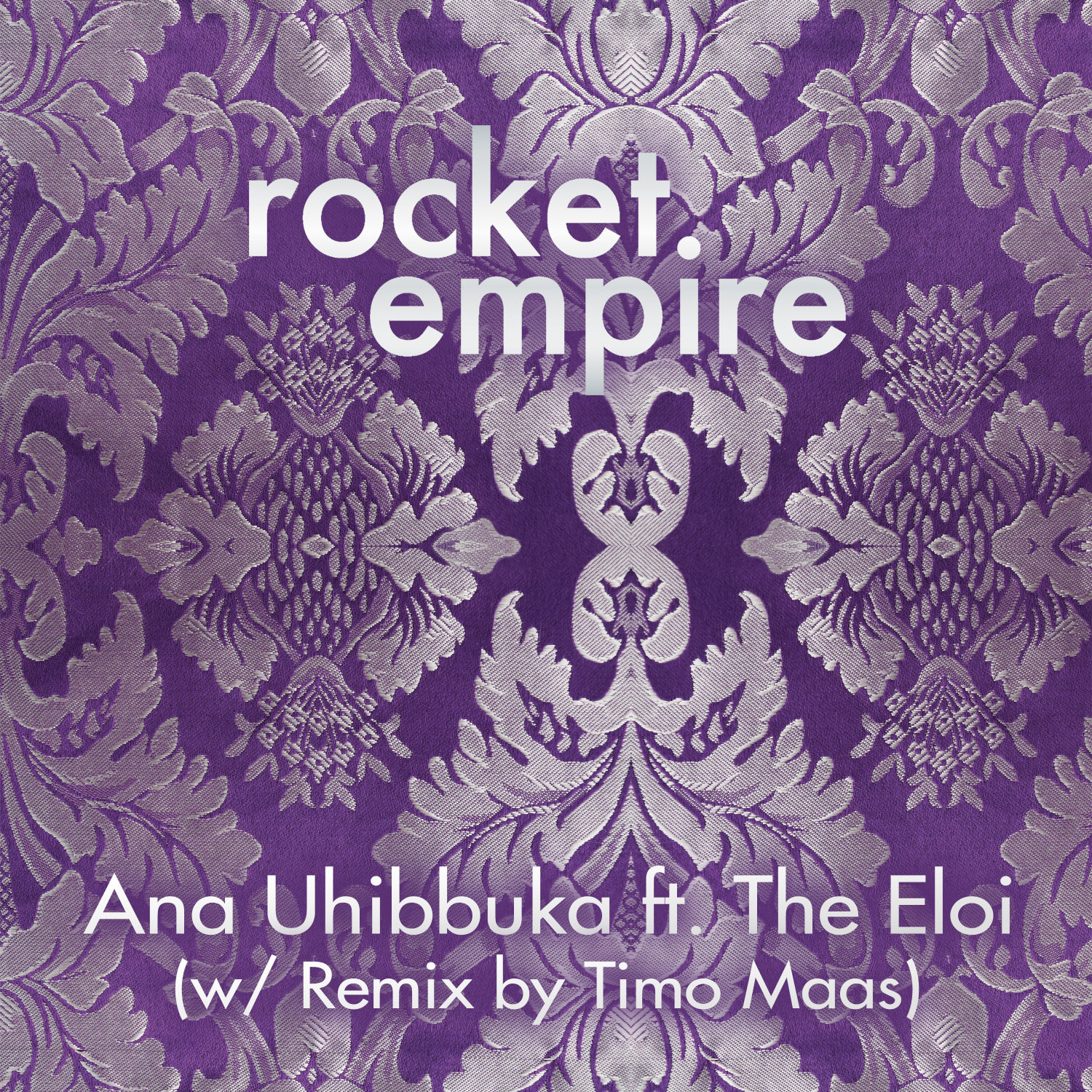 Rocket Empire - Ana Uhibbuka Feat. The Eloi (w/ Remix by Timo Maas)