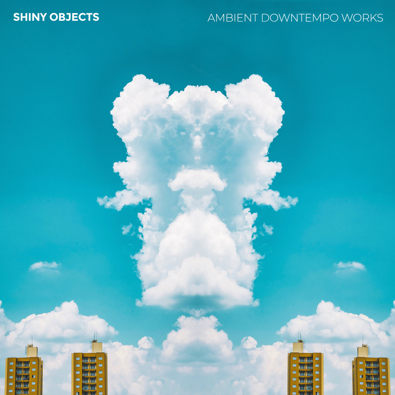 SHINY OBJECTS - AMBIENT DOWNTEMPO WORKS