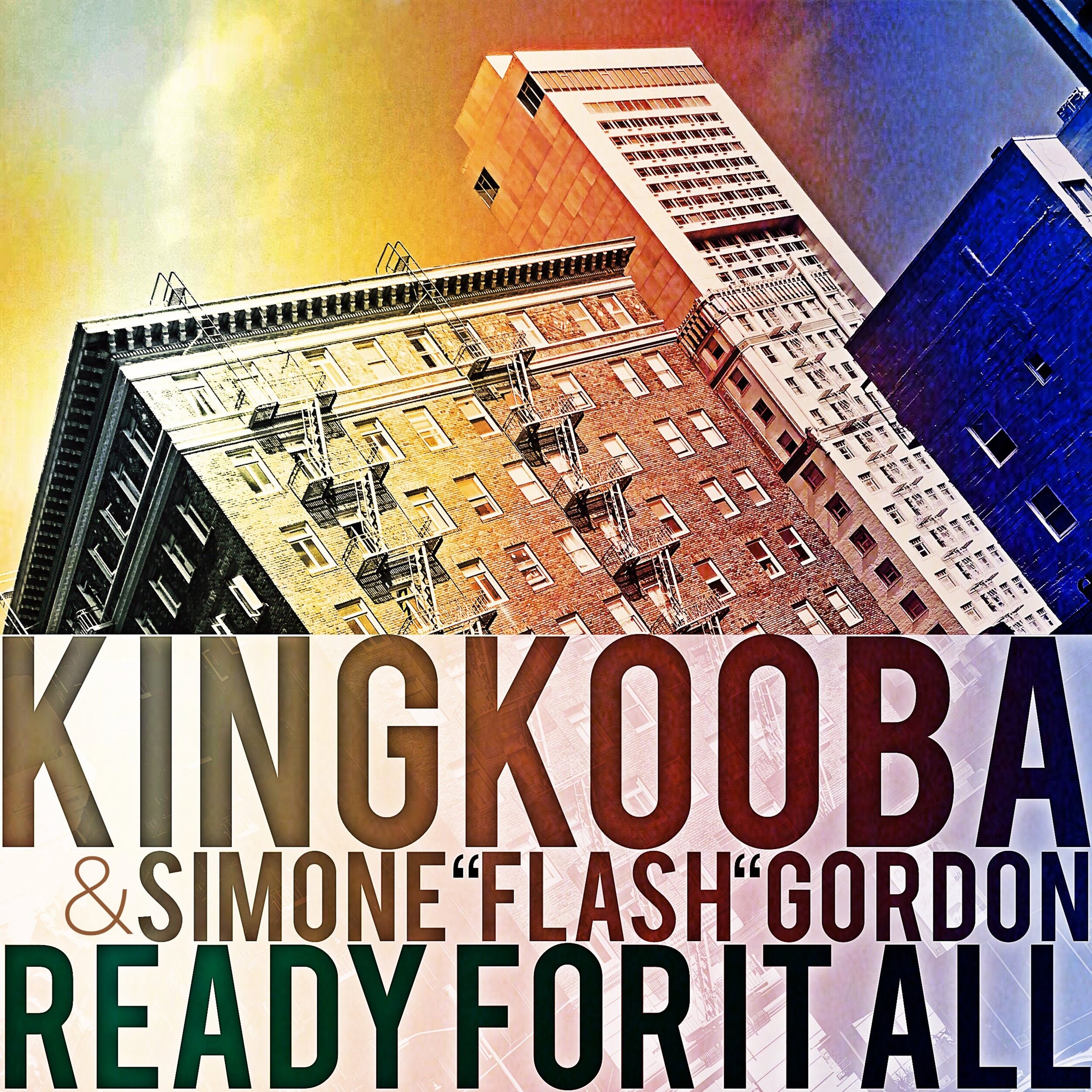 King Kooba & Simone "Flash" Gordon - Ready For It All