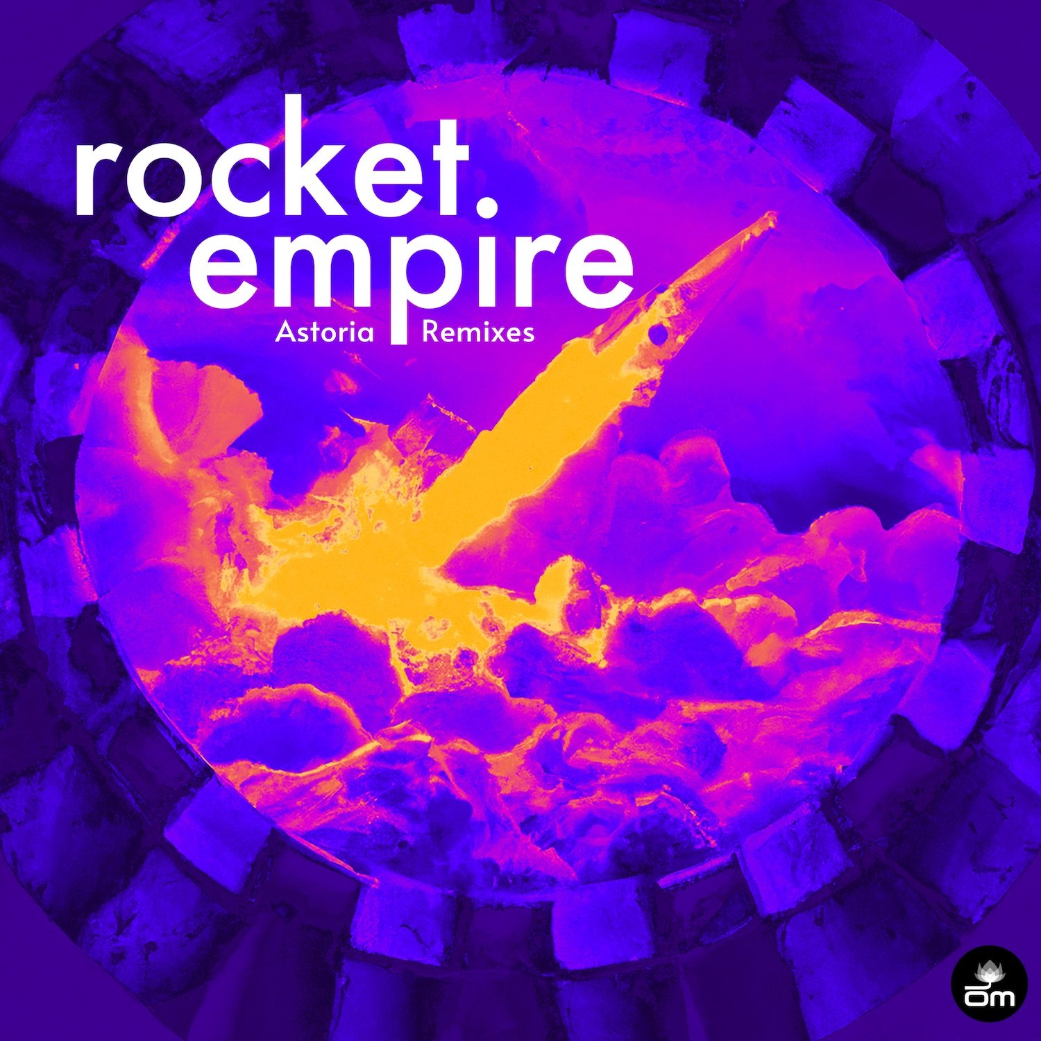 Rocket Empire - Astoria (Remixes)