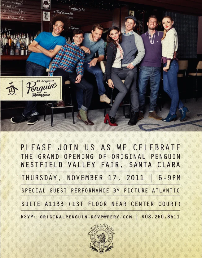 Tomorrow Evening we are playing the Grand Opening Party for Original Penguin’s new store at Valley Fair Mall. All guests get %40 off everything in the store from 6-9pm. Picture Atlantic goes on at 7pm. Free show, but be sure to RSVP for the ev…
