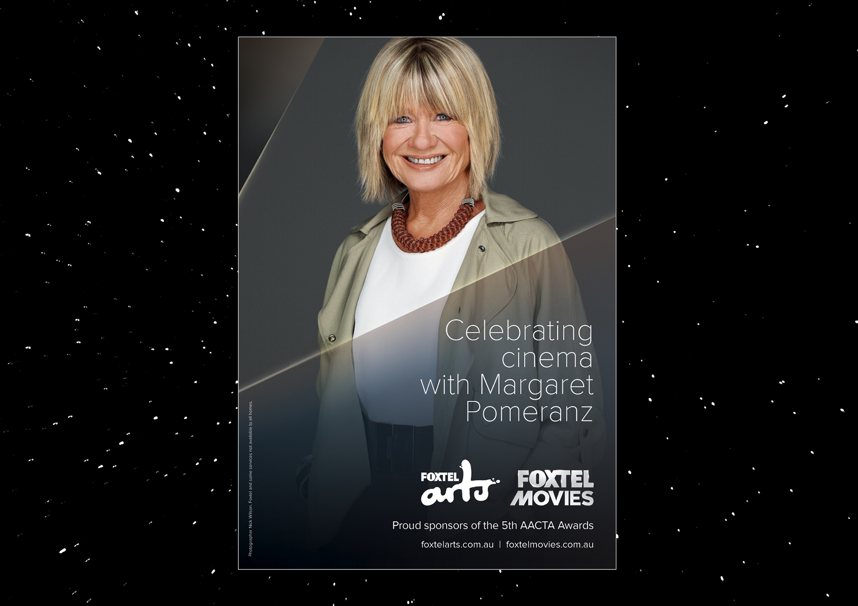 Celebrating cinema with Margaret Pomeranz print and online advertising for FOXTEL MOVIES and FOXTEL ARTS. Proud sponsors of the 5th AACTA Awards.