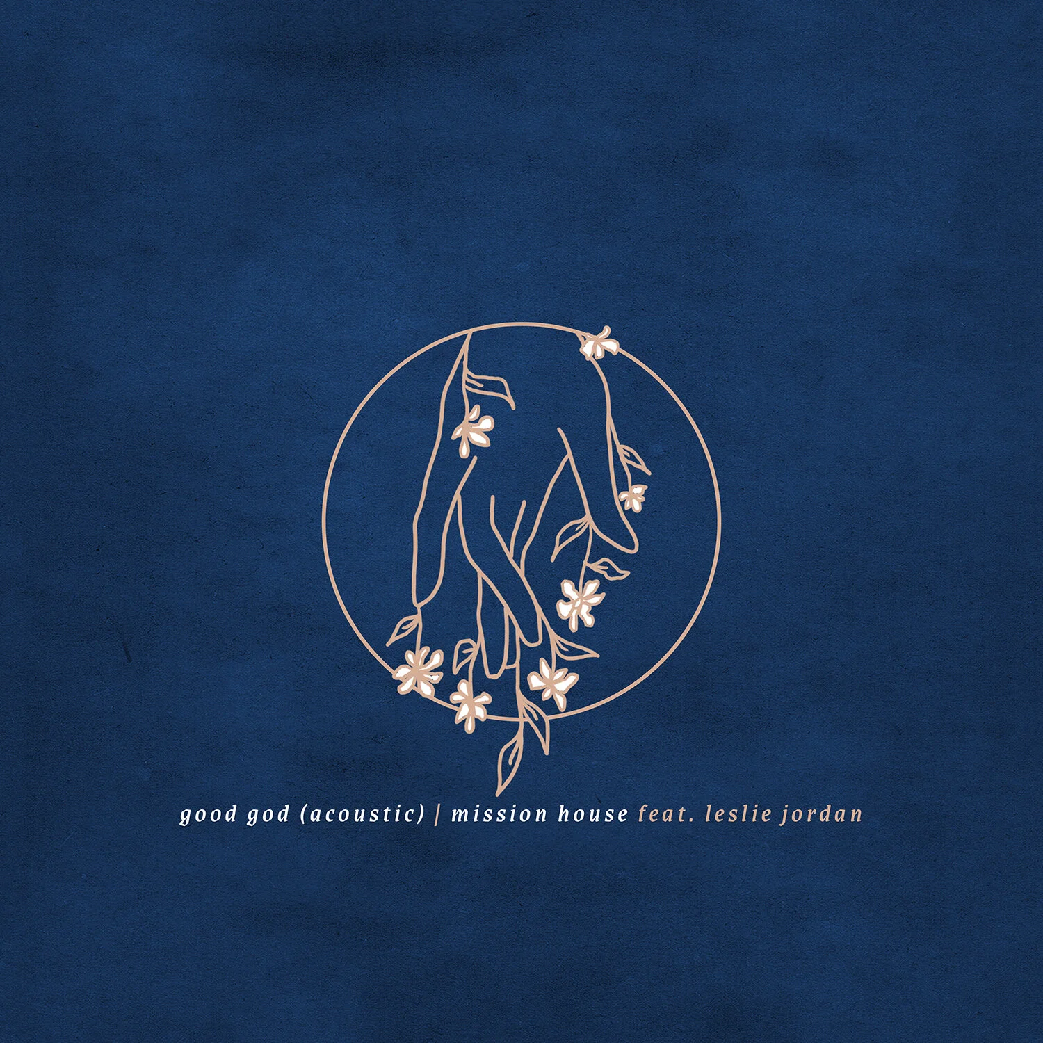 Mission House_Good God_Acoustic Single Cover_1500x1500.jpg