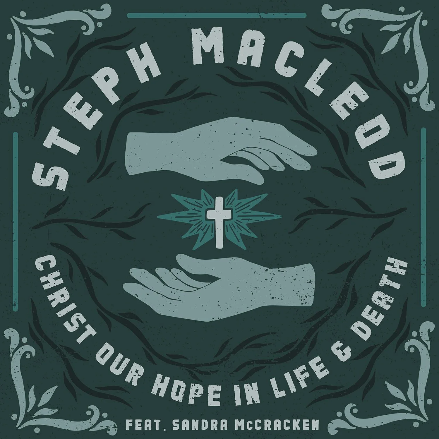 Steph Macleod_Christ Our Hope_Final_1500x1500.jpg